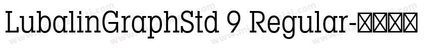LubalinGraphStd 9 Regular字体转换